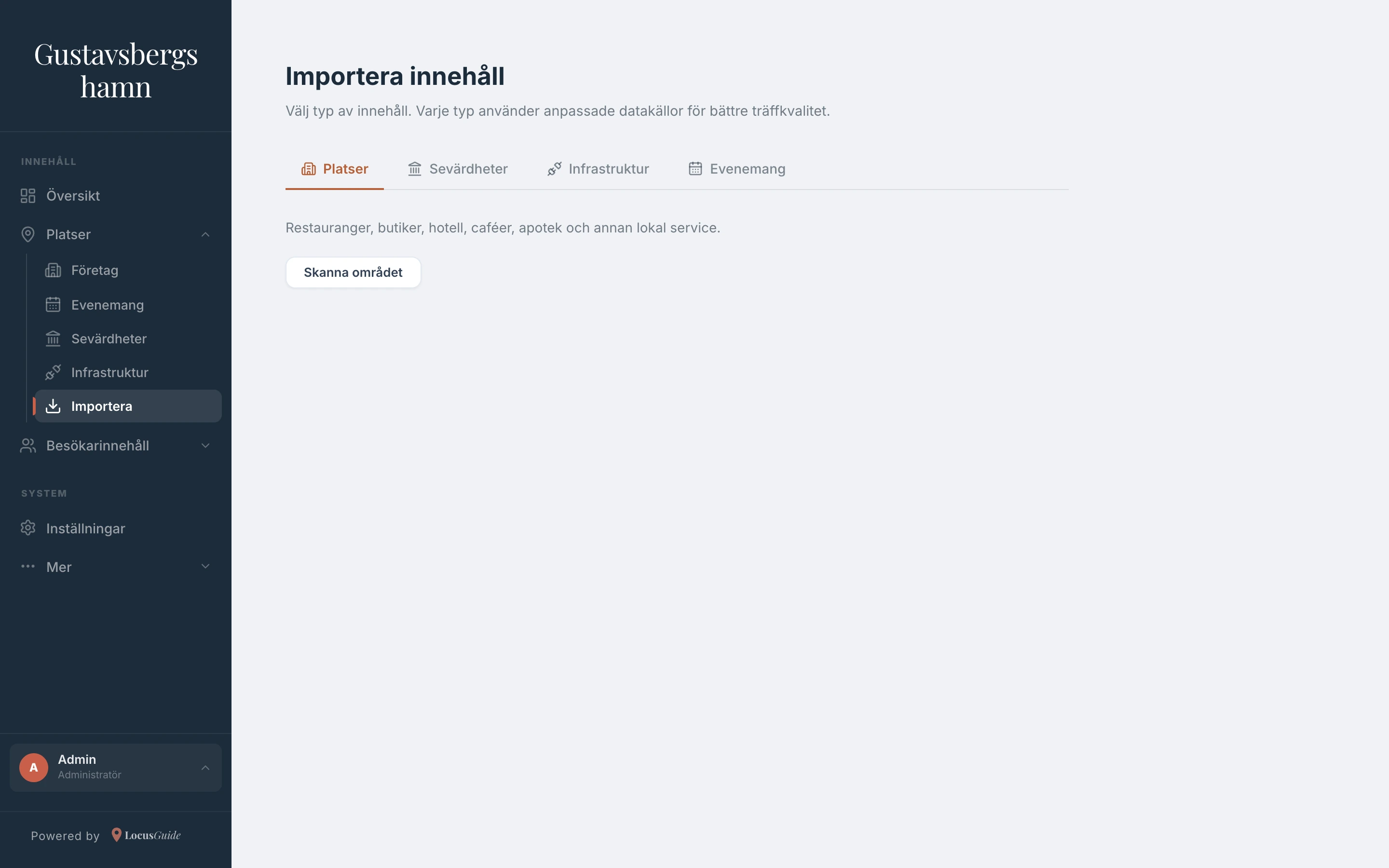 Importen skannar området